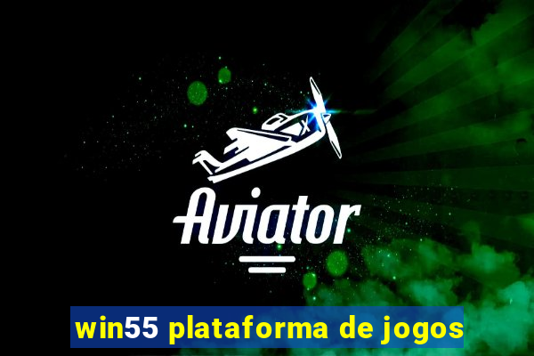 win55 plataforma de jogos